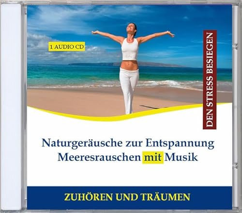 Naturgeräusche zur Entspannung Meeresrauschen mit Musik - Entspannungsmusik Wasser instrumental - Naturklänge - Wellness pur - für Yoga, Tai Chi, Gi Gong, Massage