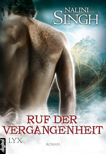 Ruf der Vergangenheit: Roman (Psy Changeling 7)