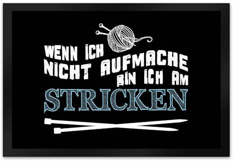Wenn ich nicht aufmache bin ich am stricken Fußmatte XL mit Wolle Motiv