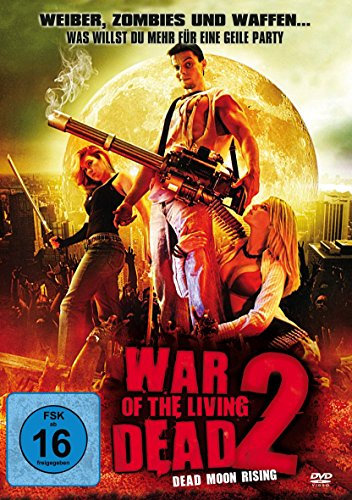 War of the living Dead 2 – Dead Moon Rising
