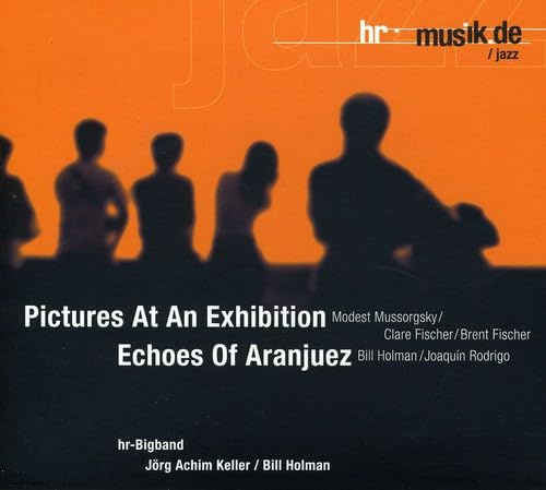 Pictures at An Exhibition/Echoes of Aranjuez