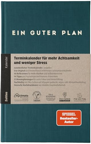 Ein guter Plan Zeitlos – Ganzheitlicher Terminkalender für mehr Achtsamkeit und weniger Stress – Undatierter Wochenplaner mit 56 Tipps und Zitaten ohne Kitsch (Petrol)