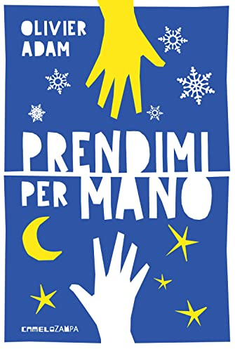 Prendimi per mano. Ediz. ad alta leggibilità