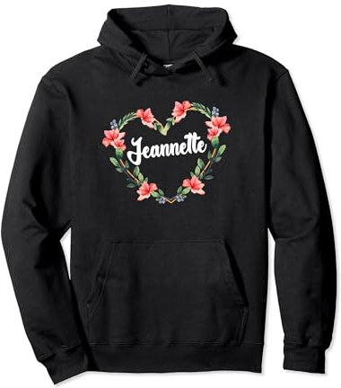 Jeannette Fleur Coeur Personnalisé Nom Jeannette Sweat à Capuche