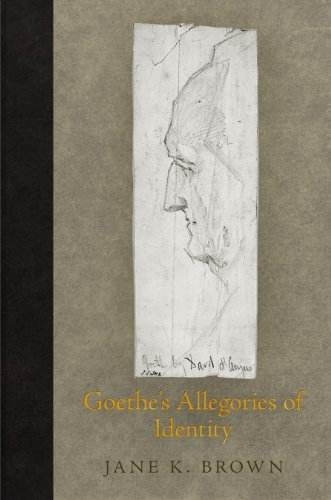 Goethe's Allegories of Identity (Haney Foundation Series) (English Edition)