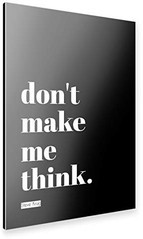 artboxONE Alu-Print 30x20 cm Don't Make me Think (Black) von Künstler SandflyPictures