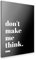 artboxONE Alu-Print 30x20 cm Don't Make me Think (Black) von Künstler SandflyPictures