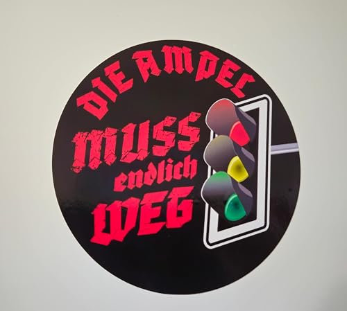 1 x Die ampel muss endlich weg! Politik fun Sticker Aufkleber Die grünen 1x