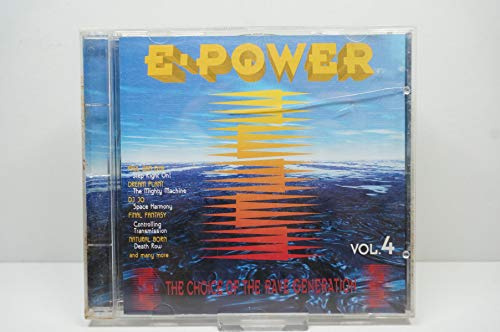 E-Power Vol 4 - The Choice of the Rave Generation