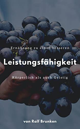 Ernährung für eine bessere körperliche und geistige Leistungsfähigkeit