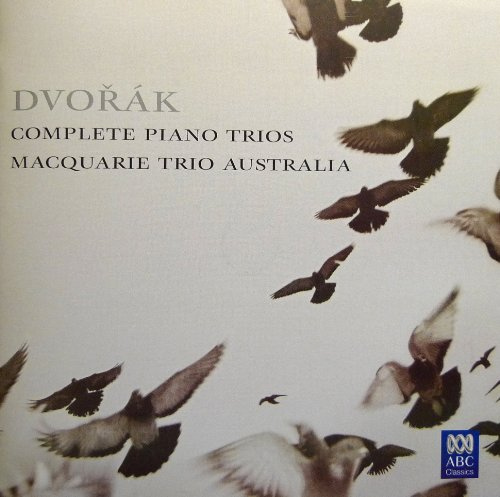 Dvorak: Complete Piano Trios