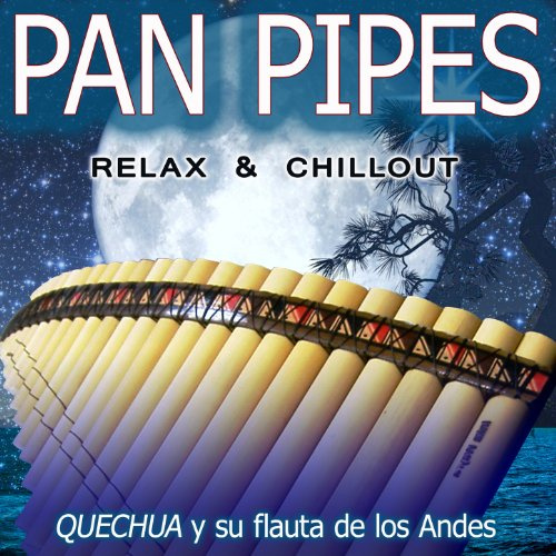 Pan Pipes: Relax & Chillout