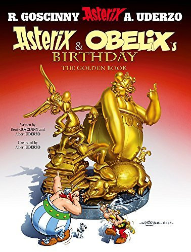 Asterix & Obelix's Birthday: The Golden Book - Album #34 by Rene Goscinny Albert Uderzo(2010-01-05)