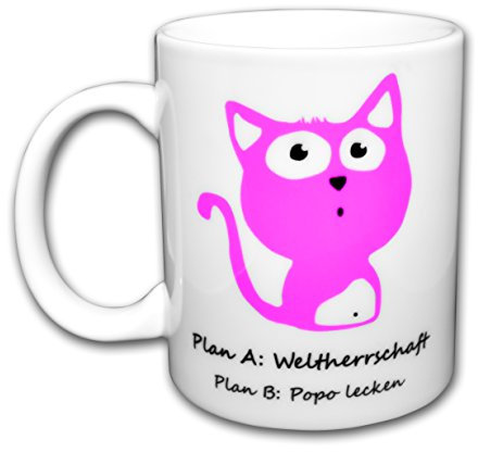 Tasse weiß Plan A: Weltherrschaft - exklusive Spruchtasse direkt vom Designer, echte Handarbeit, inklusive Designerverpackung!