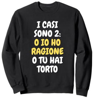 Ich Habe Recht, du liegst falsch | Ironisch und lustig Sweatshirt