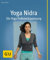 Yoga Nidra: Die Yoga-Tiefenentspannung (GU Yoga & Pilates)