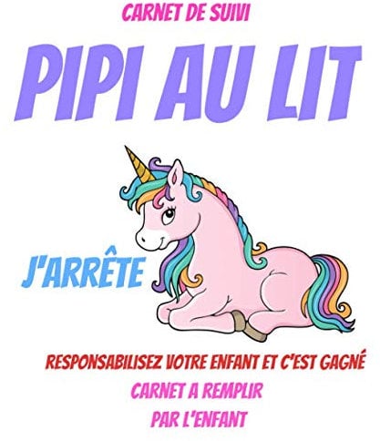 Carnet pipi au lit : pipi au lit carnet d'apprentissage: livre pour enfants de 3 à 15 ans – conseils -responsabilisez votre enfant: Apprentissage ... au lit : pyjama absorbant : couches enfant