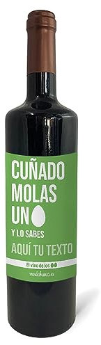 mundohuevo: Regalo original personalizado. Pon el nombre o texto que tu quieras. Botella de vino tinto: Cuñado molas un huevo. 75cl. Haz un regalo único, Regala Alegría