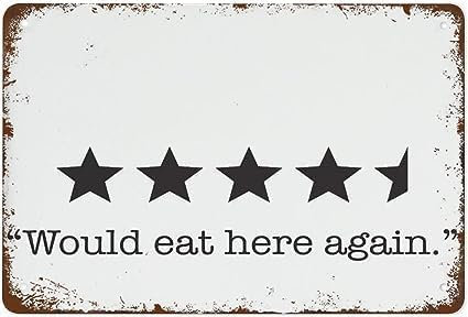 Would Eat Here Again Funny Kitchen Metal Tin Sign Modern Farmhouse Vintage Wall Decor Retro Art 8x12 Inch Custom Print On Demand