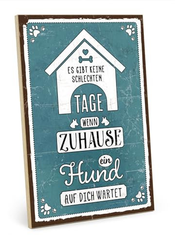TypeStoff Holzschild mit Spruch – Hund – im Vintage-Look mit Zitat als Geschenk und Dekoration zum Thema Zuhause - HS-00947