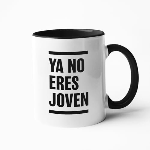 Taza Frases Humor Sarcasmo Regalo Taza de Cerámica regalos originales (Ya no eres joven)