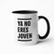 Taza Frases Humor Sarcasmo Regalo Taza de Cerámica regalos originales (Ya no eres joven)