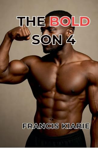 The Bold Son 4 (The Bold Son 1, Band 4)