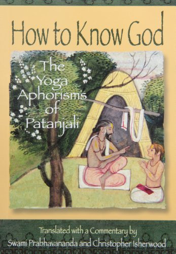 How to Know God: The Yoga Aphorisms of Patanjali (English Edition)