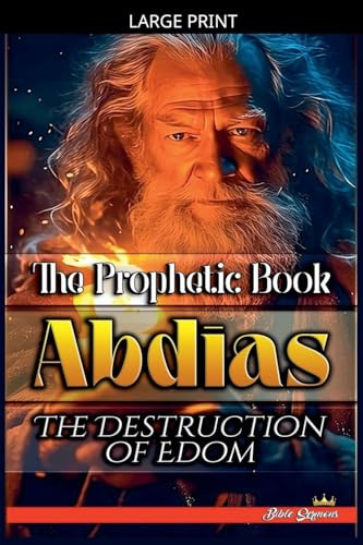 The Prophetic Book Abdias: The Destruction of Edom