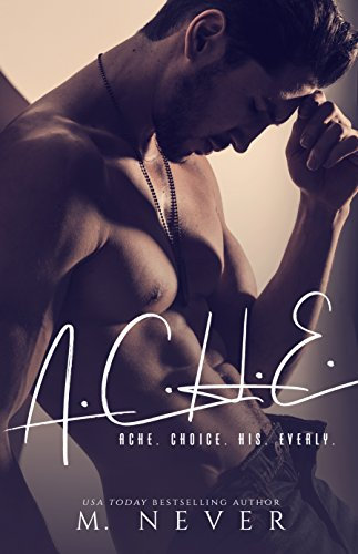 ACHE: A Suspensful MFM Menage Romance (English Edition)