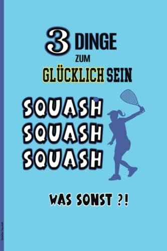 Spieler Squash: Schönes Notizbuch zum Squashsport ein kleines Geschenk für Squashspieler die Geschenkidee für Squashfans eine Kleinigkeit für Sportler im Verein und Freizeit