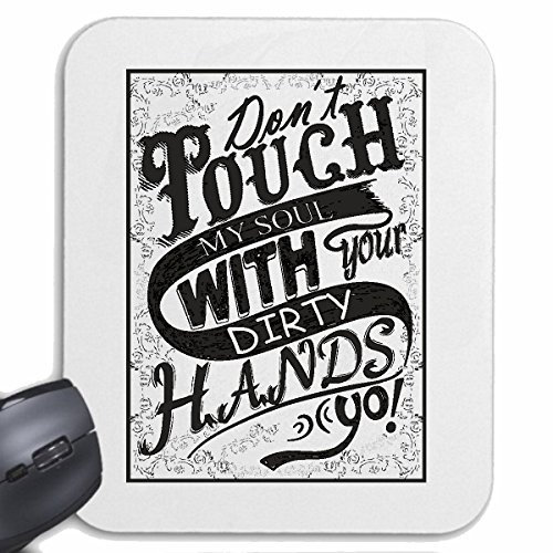 Mousepad (Mauspad) Dont Touch My SPUL Dirty Handy You Bitte Nicht BERÜHREN Geschenkidee für ihren Laptop, Notebook oder Internet PC .. in Weiß