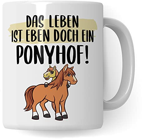 Das Leben ist ein Ponyhof Tasse Pferd Pferde Kaffeetasse Reiterin Kaffee-Becher Reiten beste Freundin Vierbeiner Teetasse Pferdemädchen Mädchen Pferdeliebhaber Geschenk Geschenkidee