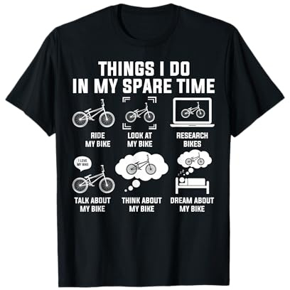 Things I Do In My Spare Time Ride My Bike T-Shirt