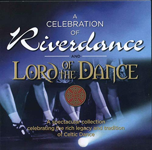 A Celebration of Riverdance An