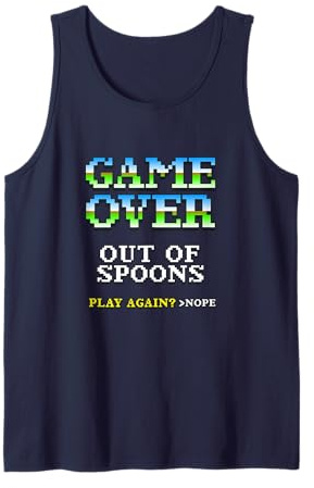 Chronic Pain Cool Game Over Blue Retro Gaming Out of Spoons Tank Top