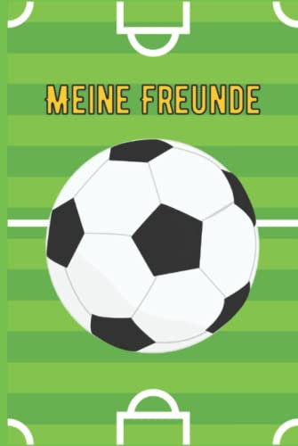 Meine Freunde: Fussball Freundebuch Jungen (Beste Freunde)