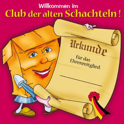 Udo Schmidt Riesiges Schild *Willkommen im Club der alten Schachteln!*