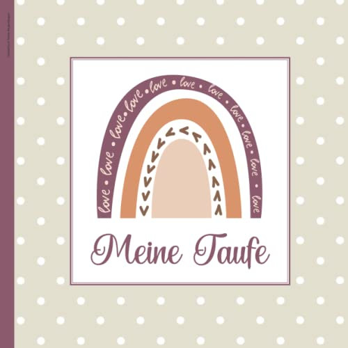 Gästebuch Taufe Regenbogen: Eintragalbum und Erinnerungsbuch für die Taufe das niedliche Geschenk ein Taufbuch für Mädchen im Boho Design mit farbigen Grafiken für Notizen, Taufspruch und Fotos