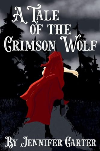 A Tale of the Crimson Wolf (Twisted Tales of Ravenclaim, Band 1)