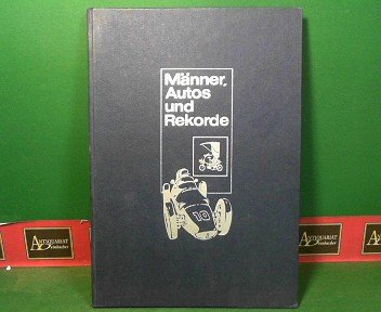 Männer, Autos und Rekorde - Sammelbildalbum mit montierten Bildern.