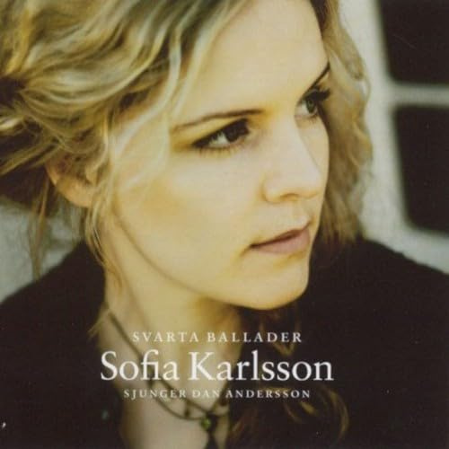 Sofia Karlsson - Svarta Ballader