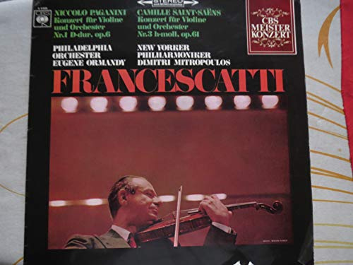 ZINO FRANCESCATTI - Paganini: Concerto No.1 - Saint-Saens: Concerto No.3