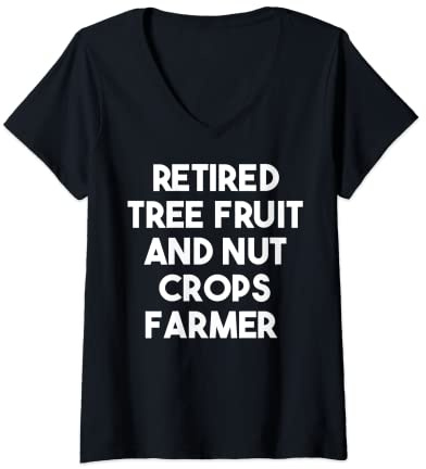 Womens Retired Tree Fruit And Nut Crops Farmer V-Neck T-Shirt