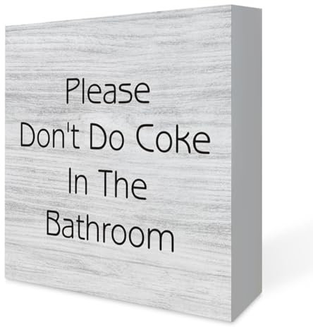 Country Humor Badezimmer-Holz-Schild, Dekoration, Schreibtischschild, Aufschrift Please Don't Do Coke, Holzkiste, Blockschild, Heimregal, Wanddekoration, 12,7 x 12,7 cm