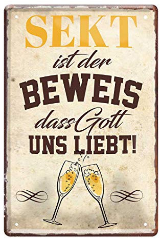 Sekt Blechschild - Retro Deko Metallschild - lustiger Spruch für Sekt Trinker & Genießer - witzige Wanddeko für Kellerbar Partyraum Küche - besondere Geschenkidee für Sekt Liebhaber - 20x30cm