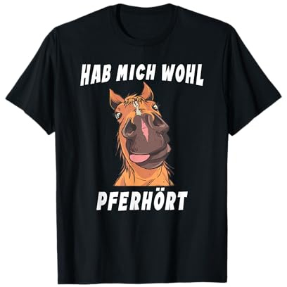 Hab mich wohl Pferdespraying Equipment Horse Reiter T-Shirt