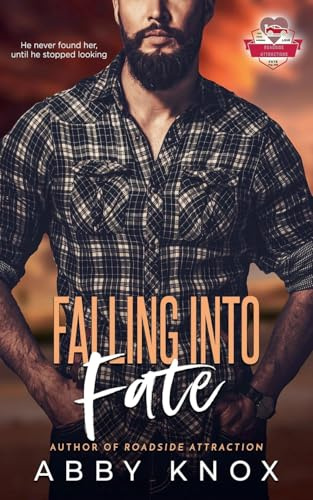 Falling Into Fate (Roadside Attractions, Band 3)