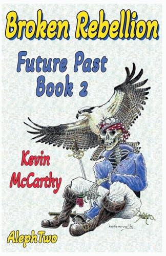 Broken Rebellion (Future Past, Band 2)
