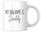 Tasse mit Aufschrift My New Name Is Daddy, Geschenkidee zum Vatertag, 325 ml, Kaffeetasse, Geschenk für Feiertage, Geburtstag, Weihnachten, Premium-Keramiksublimations-Tasse, bedruckt in den USA